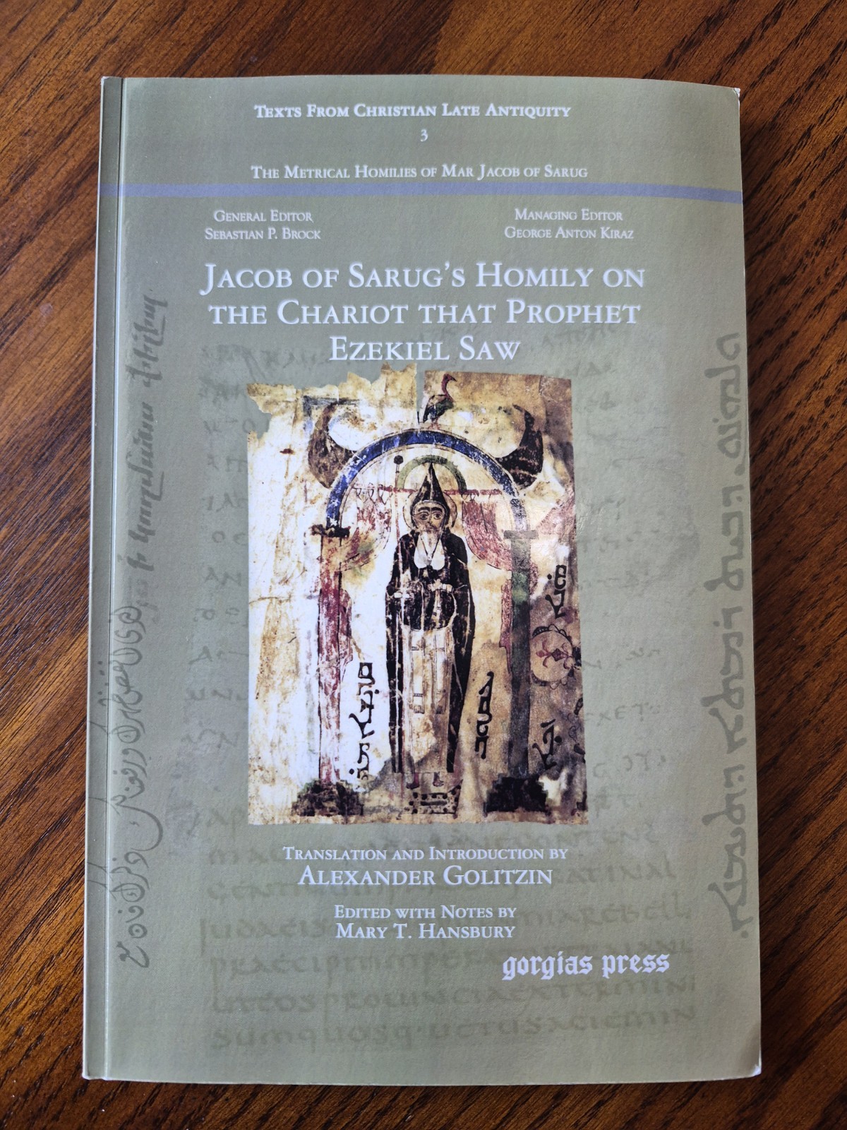 Jacob of Sarug’s Homily on the Chariot that Prophet Ezekiel Saw Trans. Golitzin