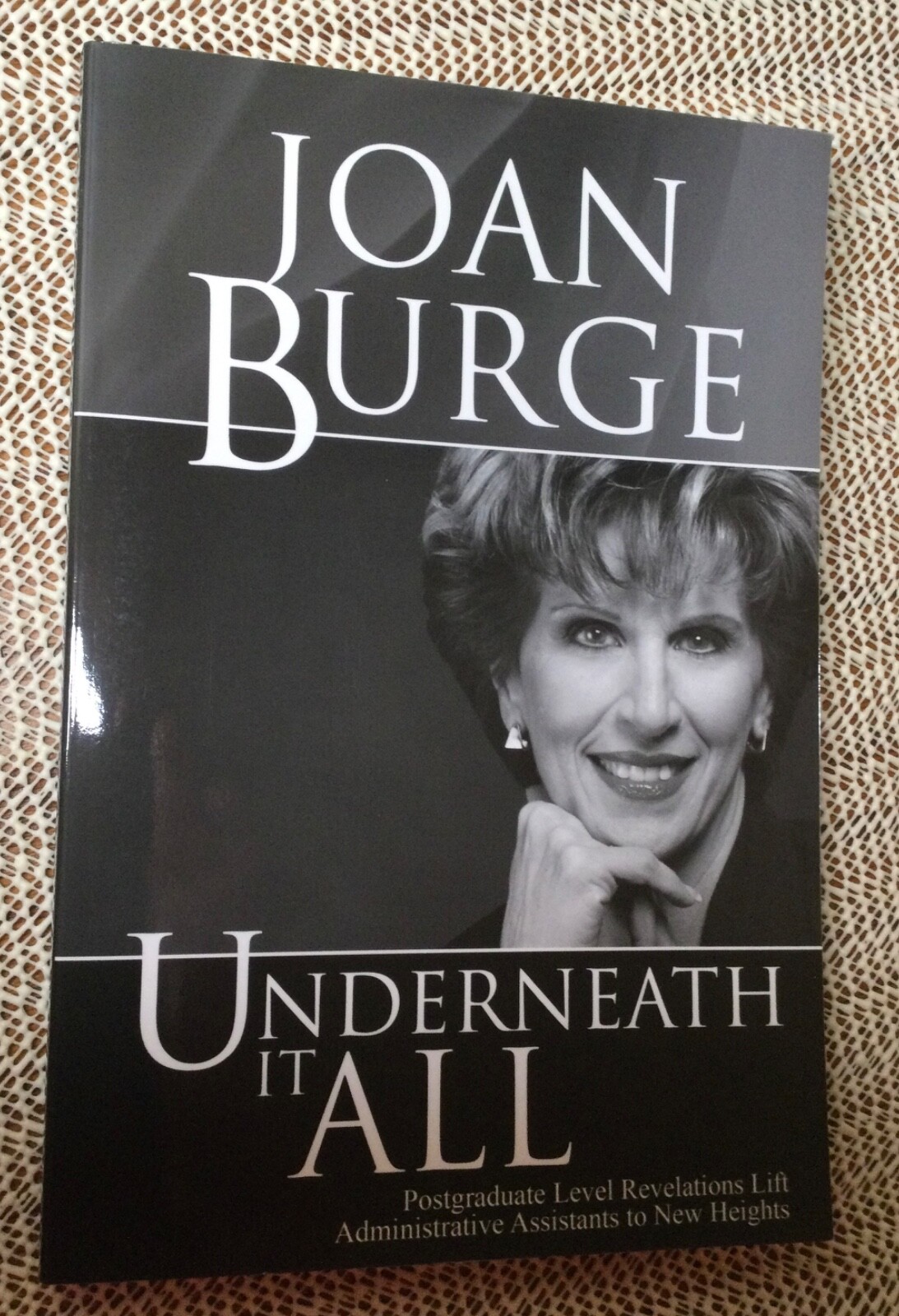 Become an Inner Circle Assistant (2005) & Underneath It All (2009) by Joan Burge