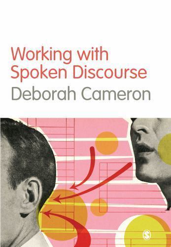 Working with Spoken Discourse – Paperback By Cameron, Deborah – GOOD