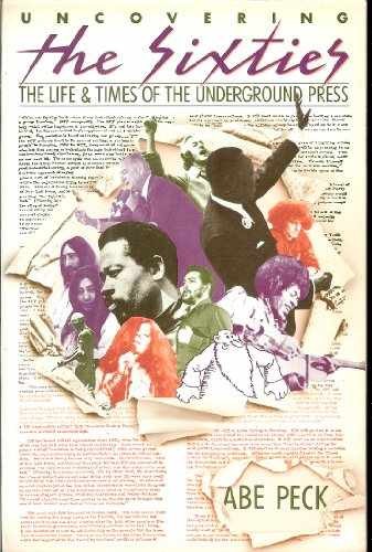 UNCOVERING THE 60’S – Paperback, by Peck Abe – Acceptable