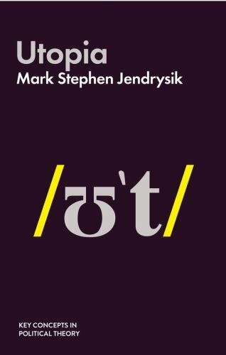 Key concepts in Political Theory Ser.: Utopia by M