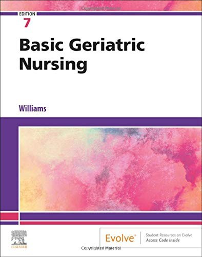 Basic Geriatric Nursing by Patricia A. Williams MSN RN CCRN