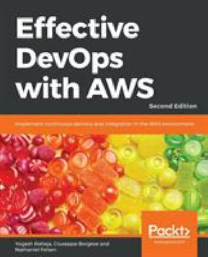 Effective DevOps with AWS – Second Edition, Like New Used, Free shipping in t…