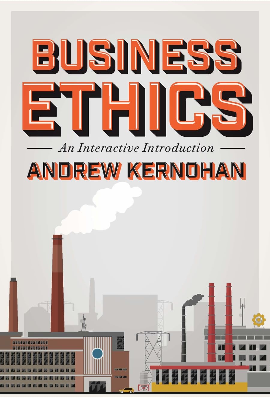 Business Ethics: An Interactive Introduction – paperback Kernohan, Andrew