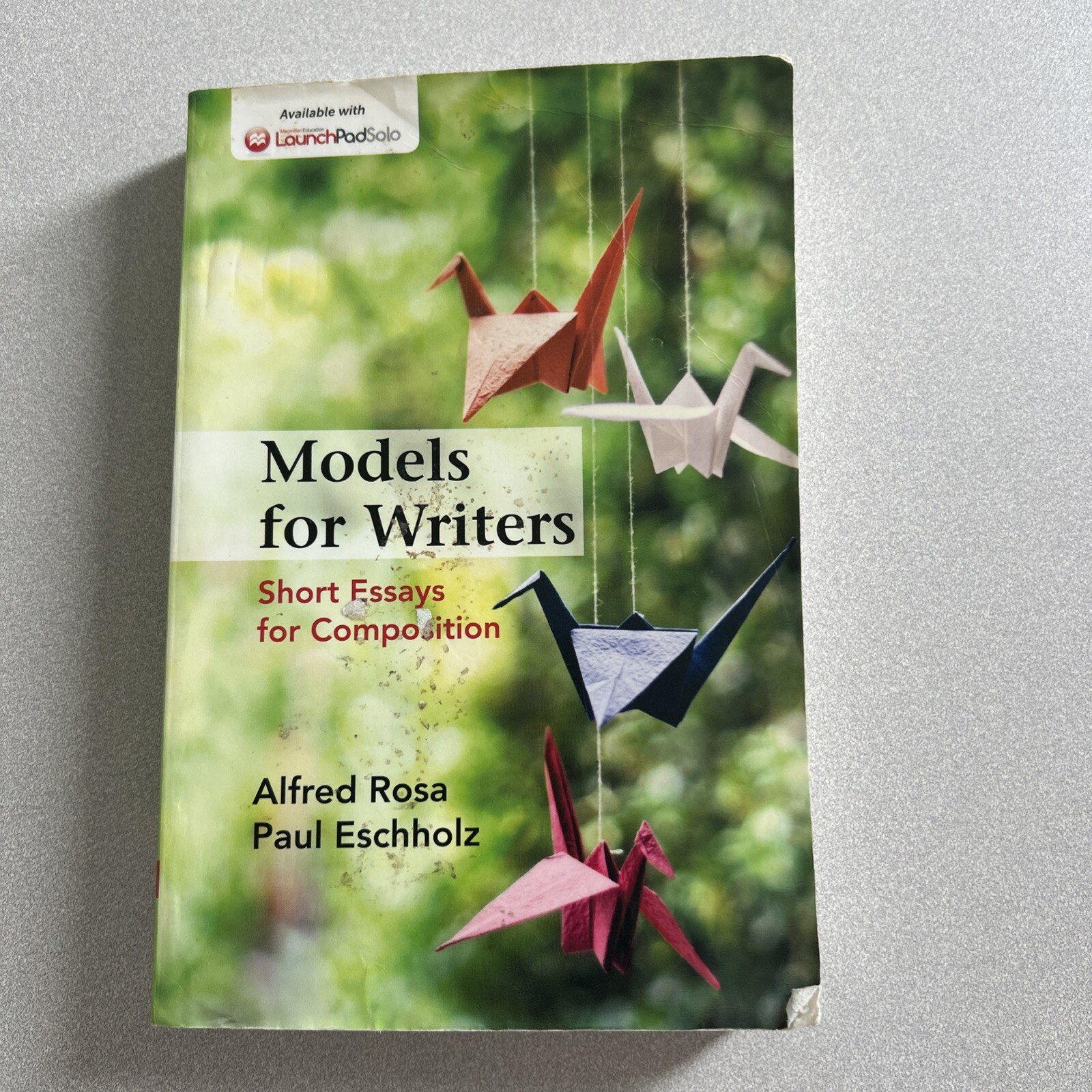 Models for Writers : Short Essays for Composition by Paul Eschholz and Alfred…
