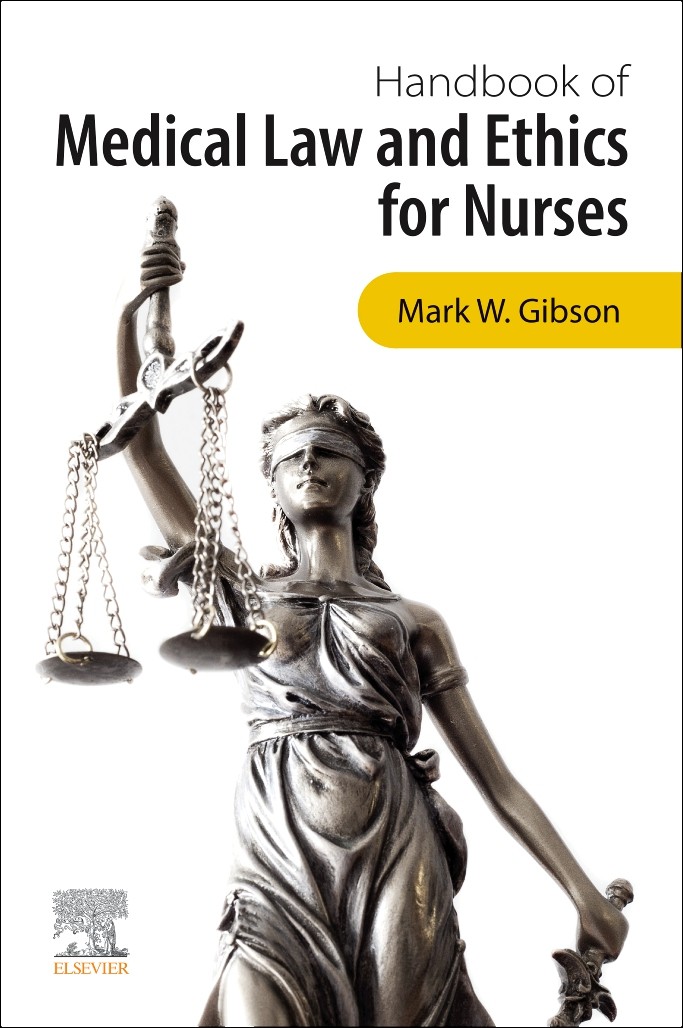 Handbook of Medical Law and Ethics for Nurses