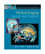 Medical Imaging Signals And Systems by Jerry L. Prince; Jonathan M. Links