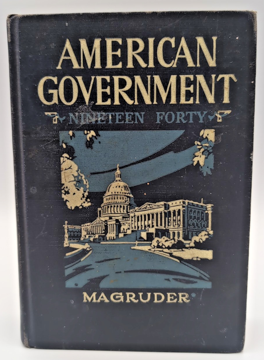Vintage 1940 AMERICAN GOVERNMENT by Magruder Hardcover Textbook HTF Edition