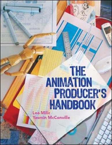 The Animation Producer’s Handbook by Lea MILIC: Used
