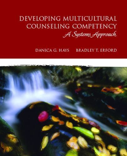 Developing Multicultural Counseling Competency : A Systems Approach