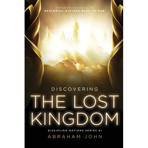 Discovering the Lost Kingdom – Paperback