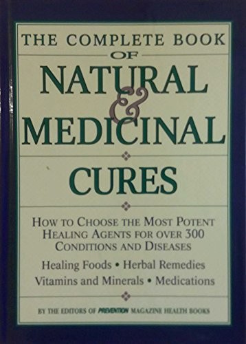 The Complete Book of Natural & Medicinal Cures: How …