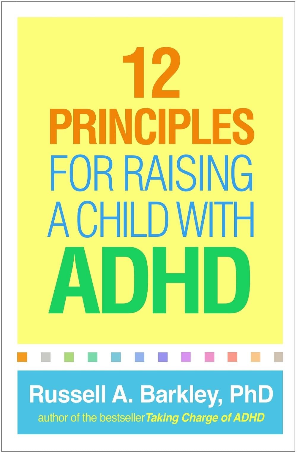 12 Principles for Raising a Child with ADHD by Russell A. Barkley (English) Hard