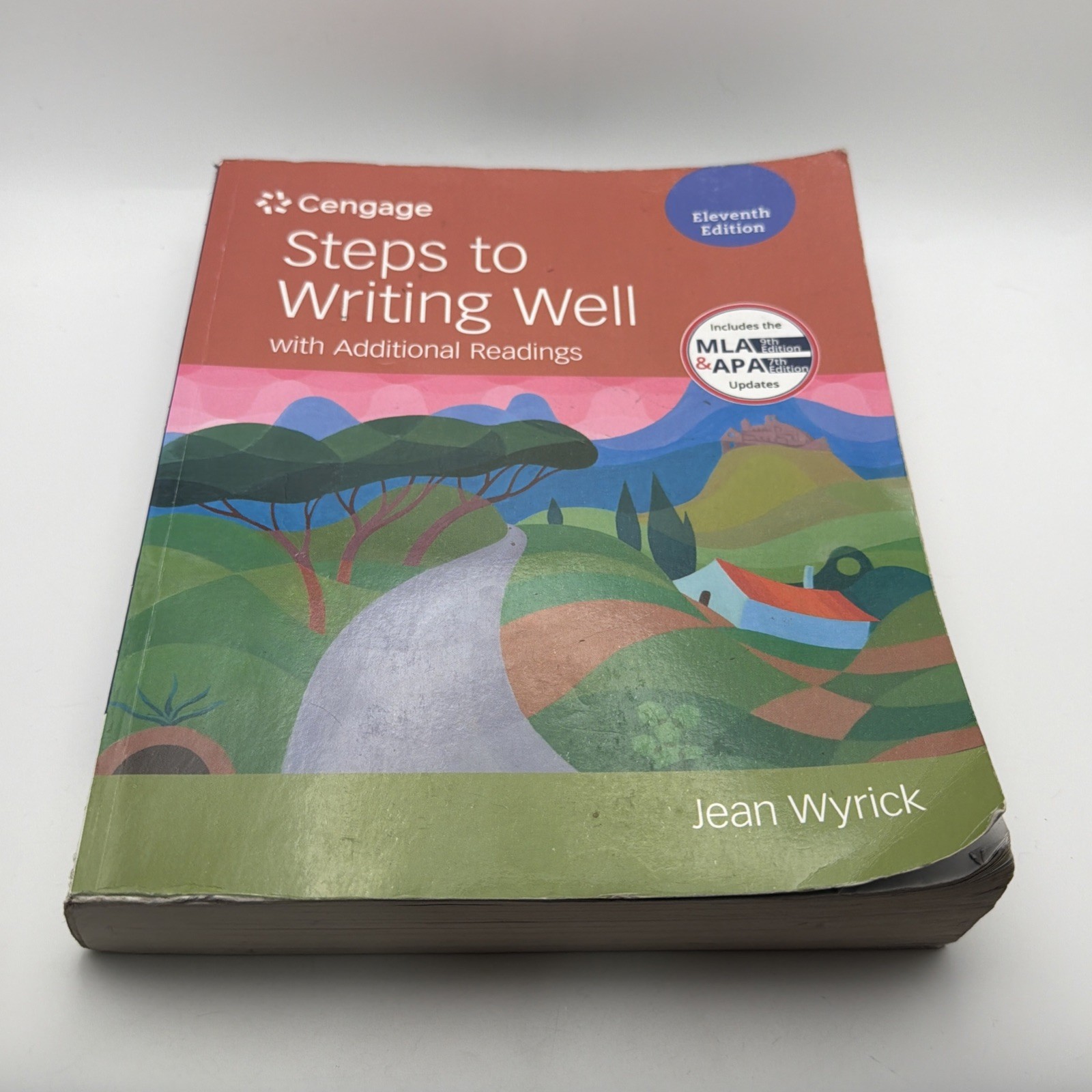 Steps to Writing Well with Additional Readings, 11th Edition, By Jean Wyrick