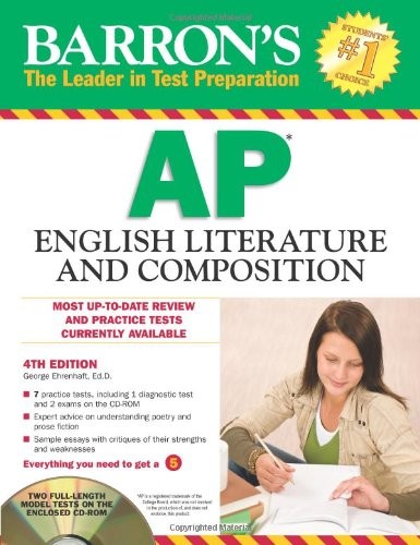 BARRON’S AP ENGLISH LITERATURE AND COMPOSITION WITH -ROM, By Ehrenhaft George