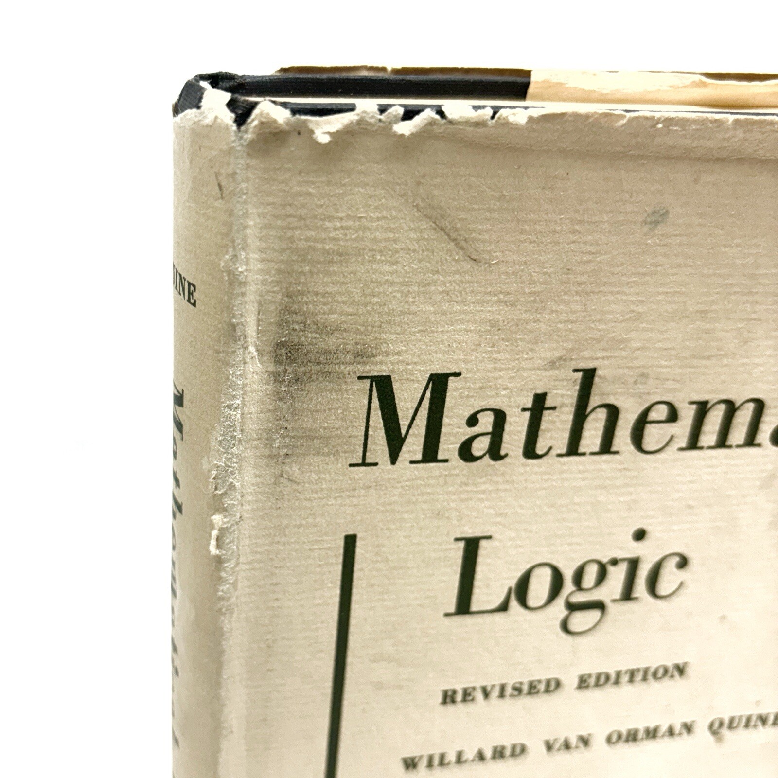 Mathematical Logic : Revised Edition Hardcover Willard Van Orman Quine 1951