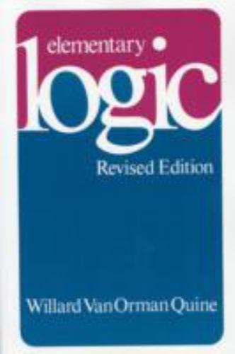 Elementary Logic: Revised Edition by Quine, Willard Van Orman