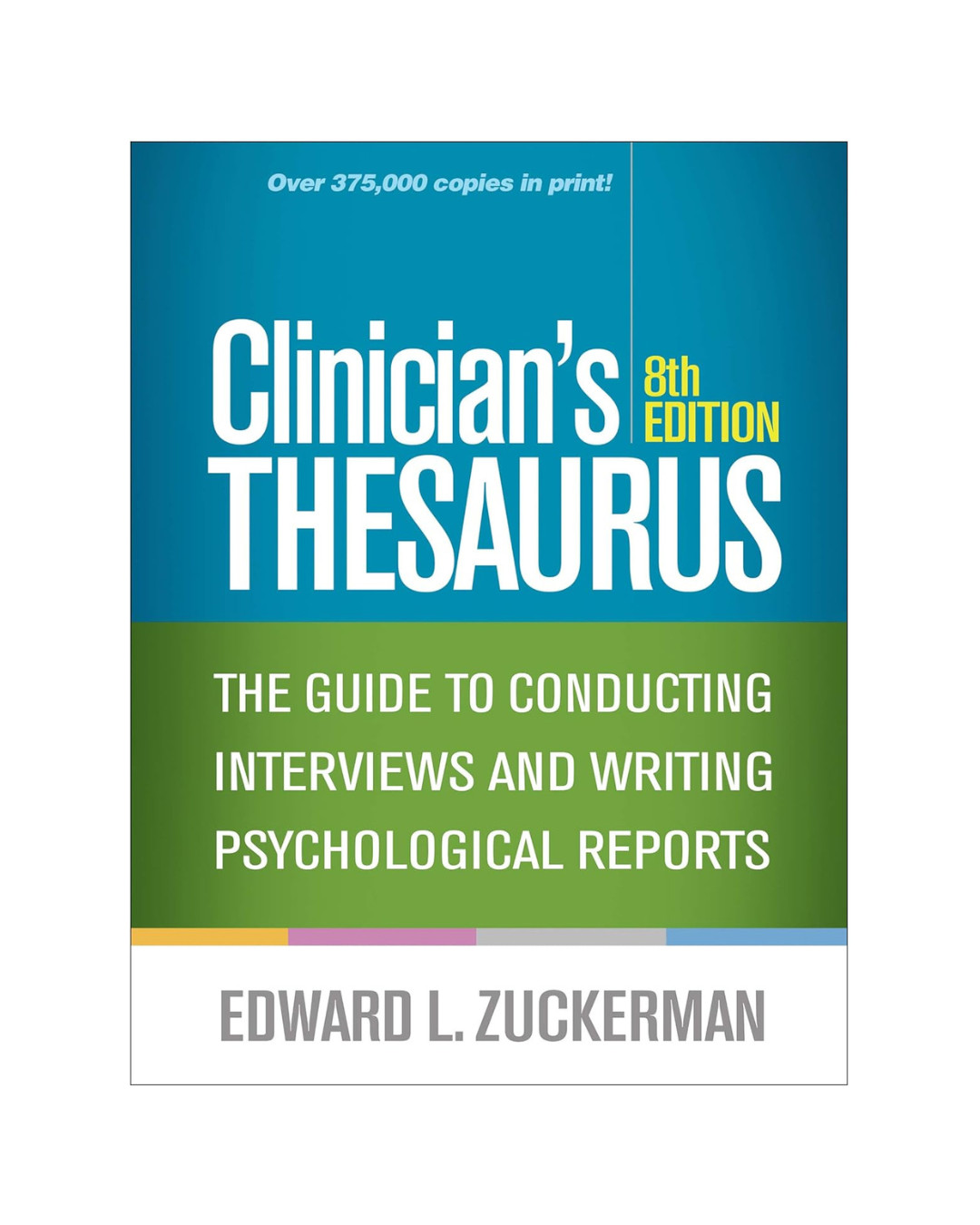 Clinician’s Thesaurus: The Guide to Conducting Interviews & Writing fast shippin
