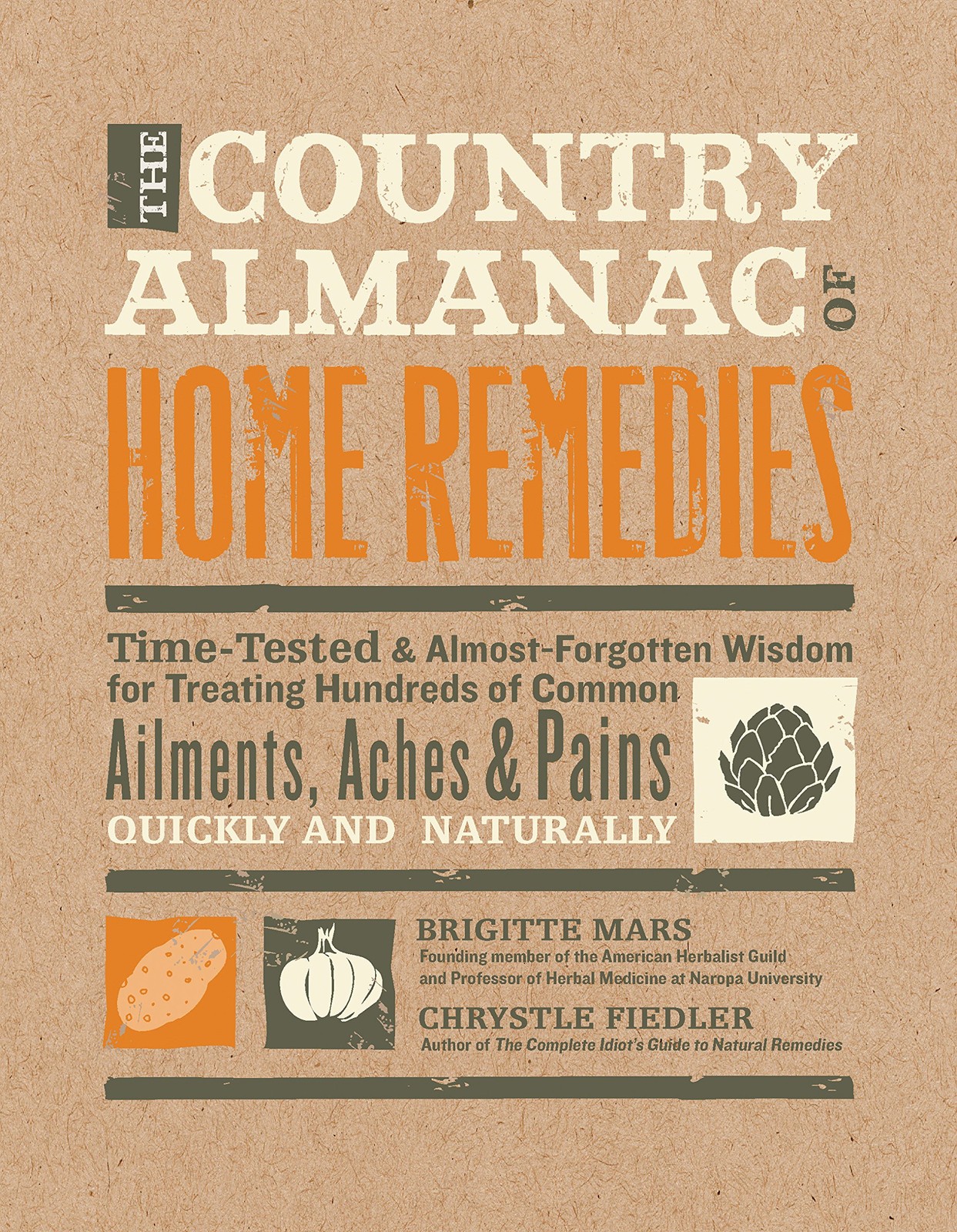 The Country Almanac of Home Remedies: Time-Tested & Almost Forgotten Wisdom …