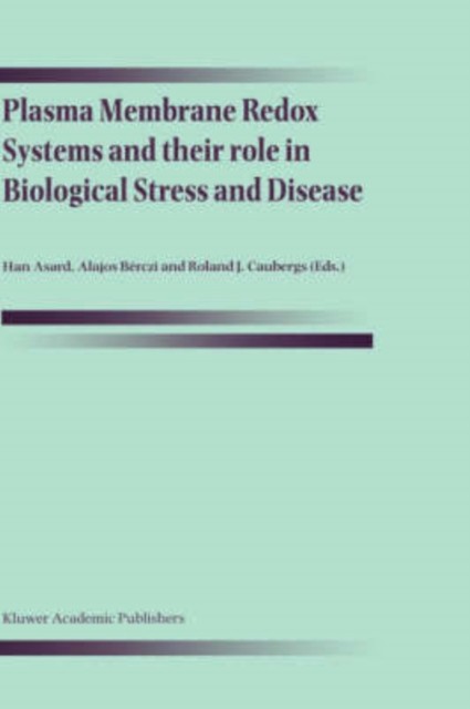 Asard – Plasma Membrane Redox Systems and their role in Biological Str – X555z