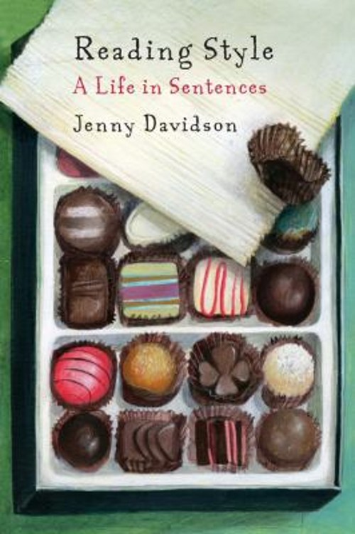 Reading Style : A Life in Sentences Hardcover Jenny Davidson