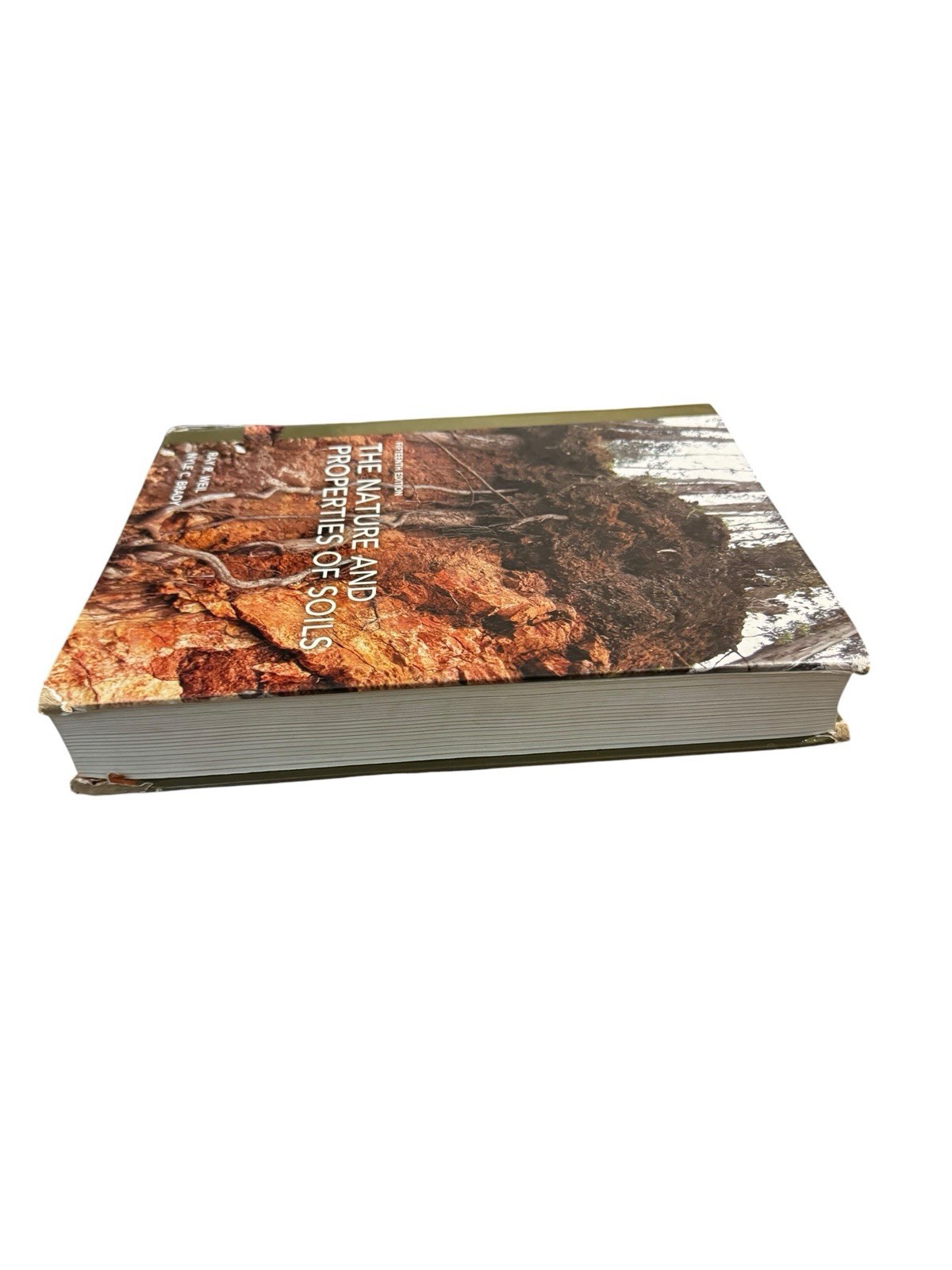 Nature and Properties of Soils by Nyle Brady Late, Ray Weil, Nyle Brady and…