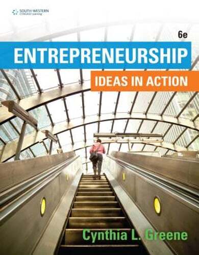 Entrepreneurship: Ideas in Action by Cynthia Greene: Used