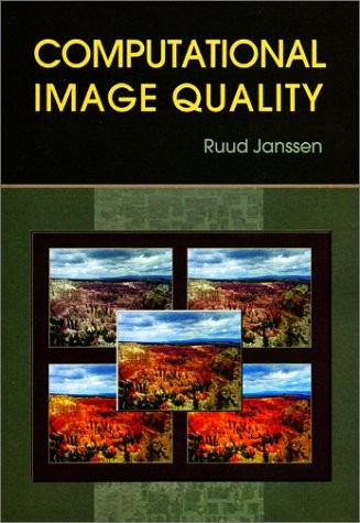 COMPUTATIONAL IMAGE QUALITY (SPIE PRESS MONOGRAPH VOL. By Ruud Janssen EXCELLENT
