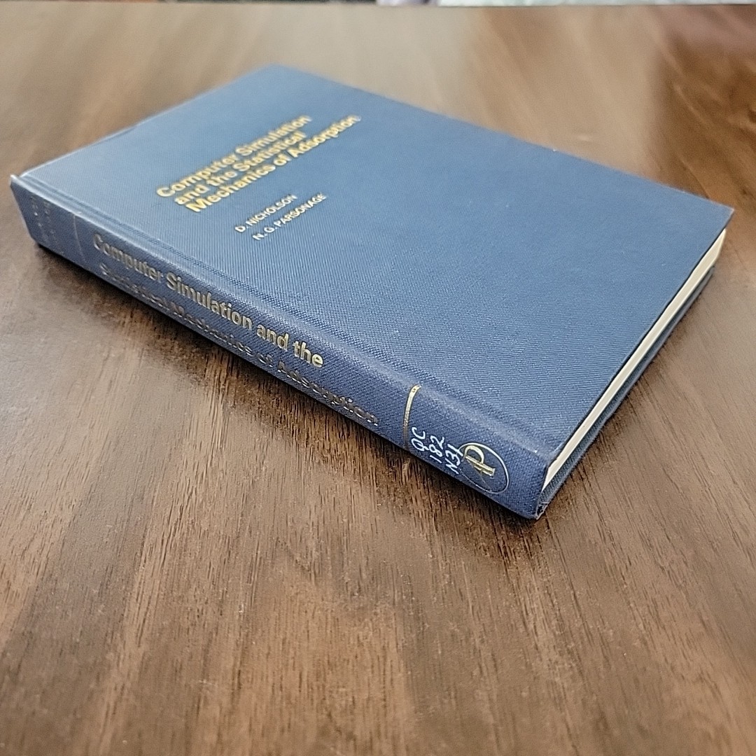 Computer Simulation And The Statistical Mechanics Of Adsorption, Nicholson