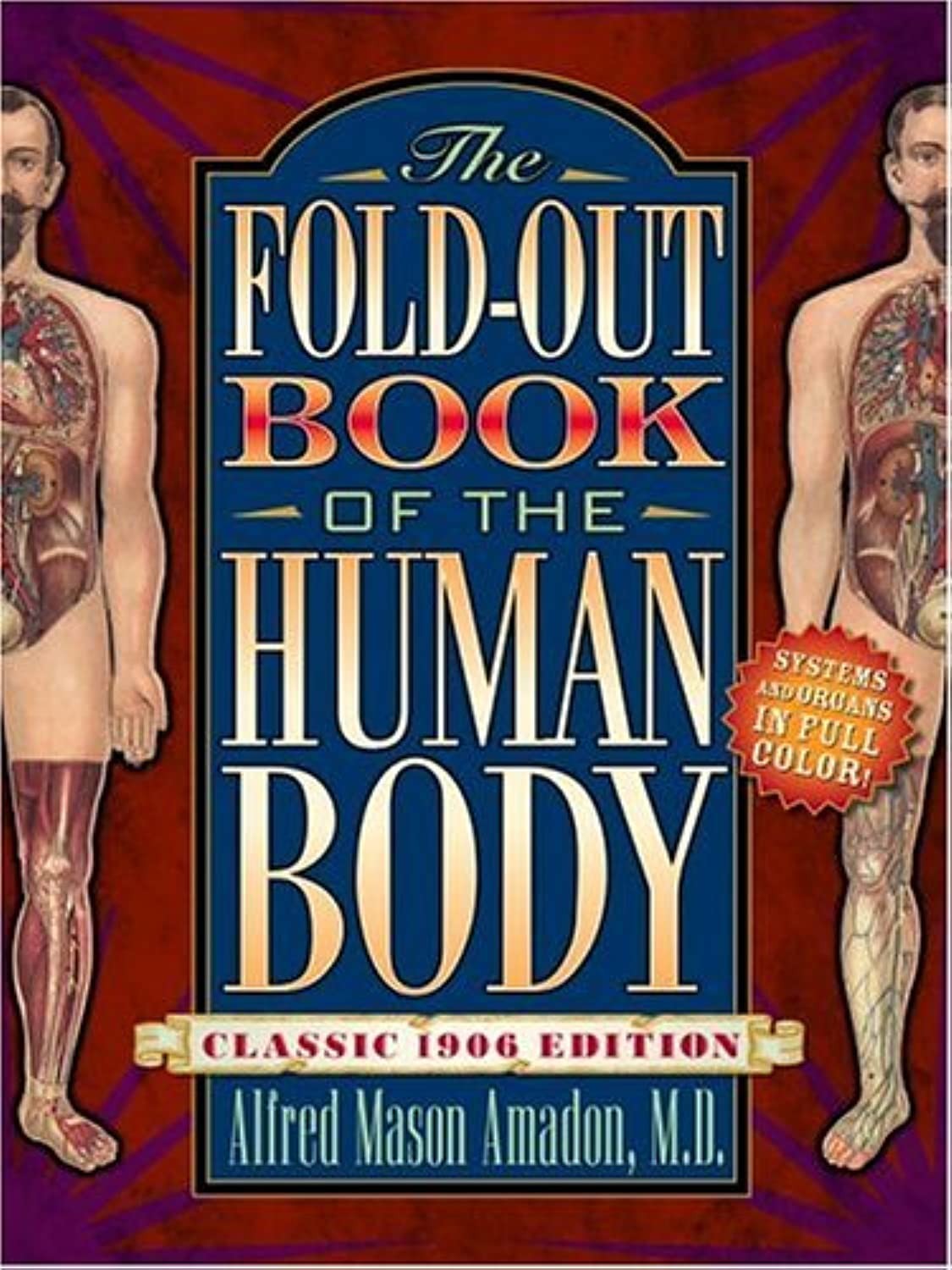 The Fold-Out Book of the Human Body: Classic 1906 Edition