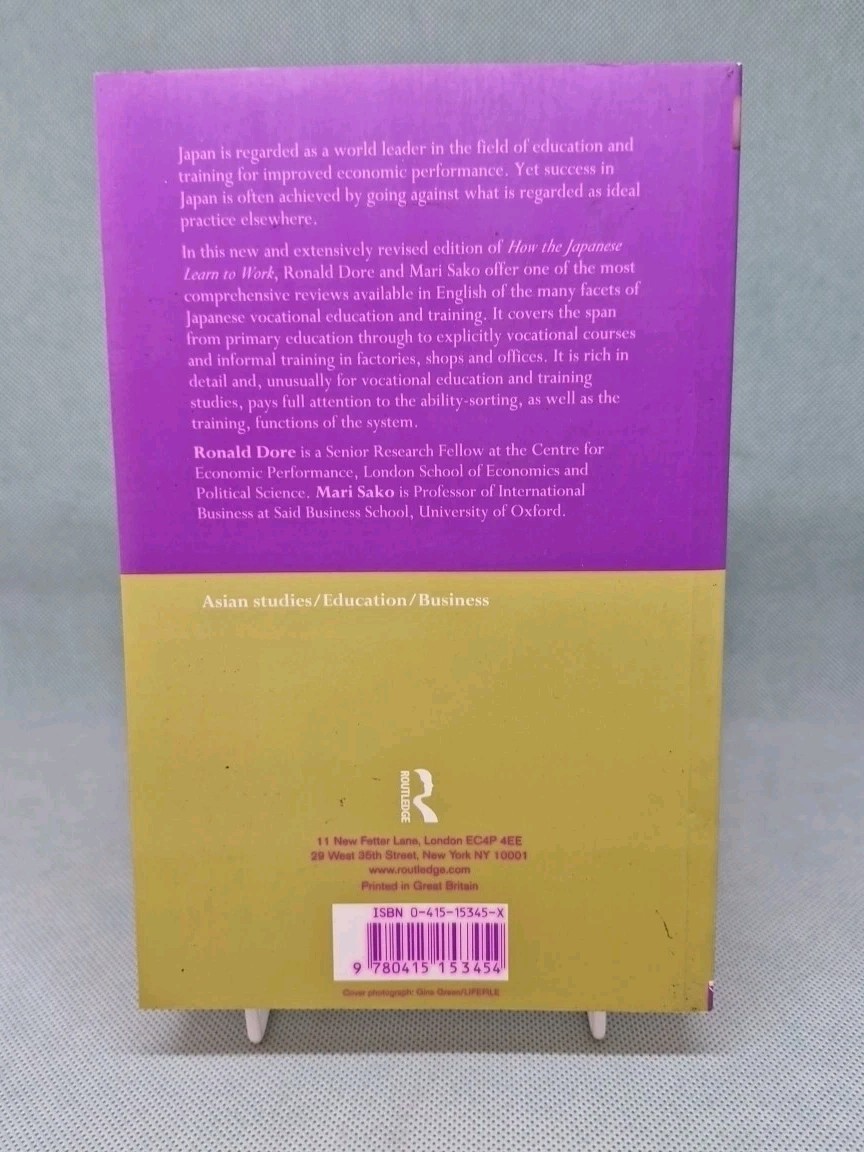 How The Japanese Learn To Work – Dore/Sako: 1998 PB, 2nd Edition ISBN 041515345X