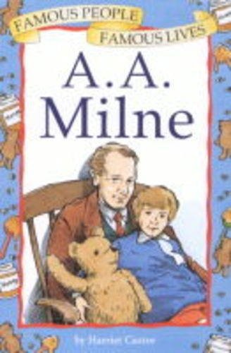 A.A.Milne: 25 (Famous People) by Castor, Harriet Paperback / softback Book The