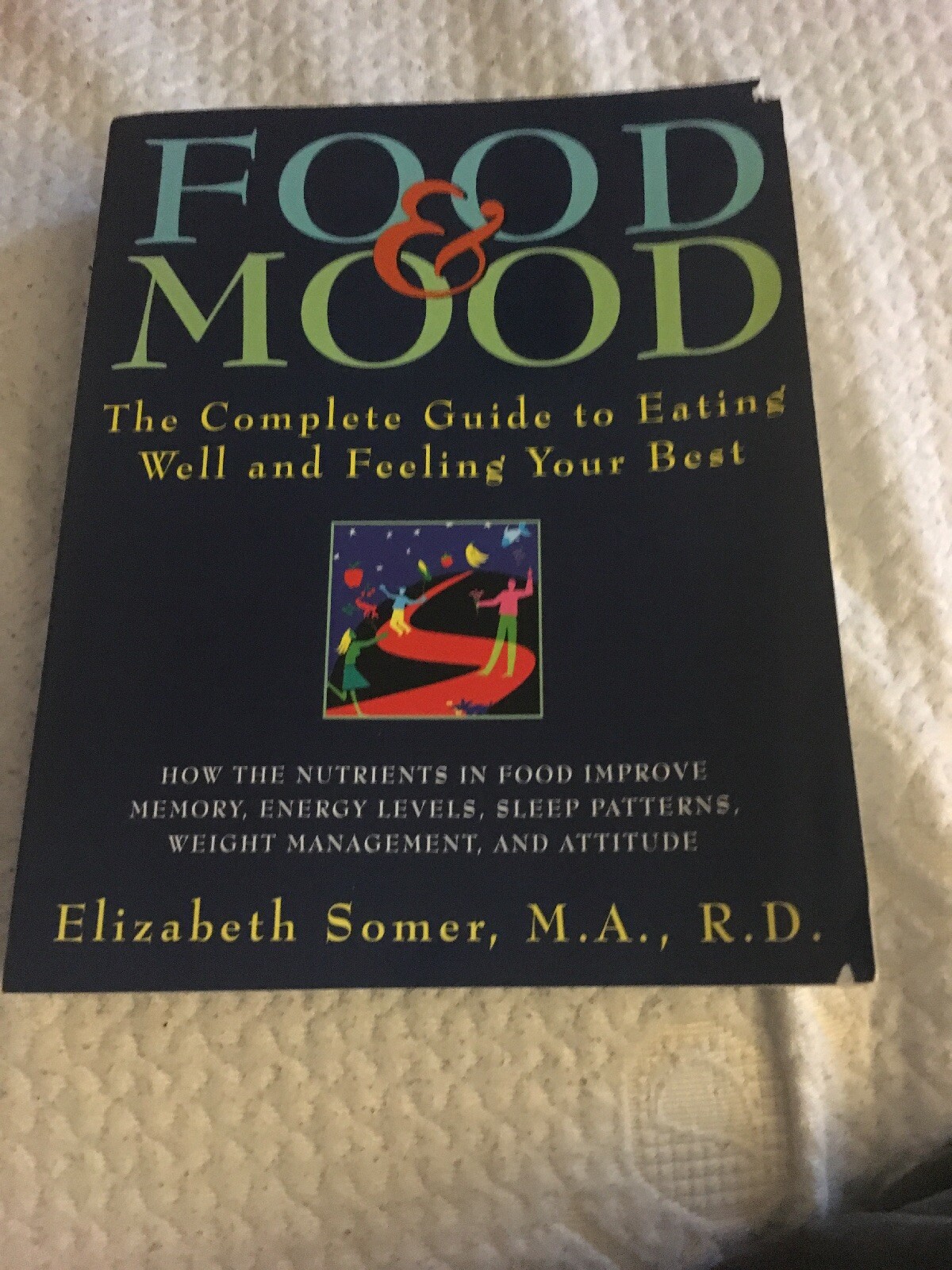 A Henry Holt Reference Book: Food and Mood : The Complete Guide to Eating…