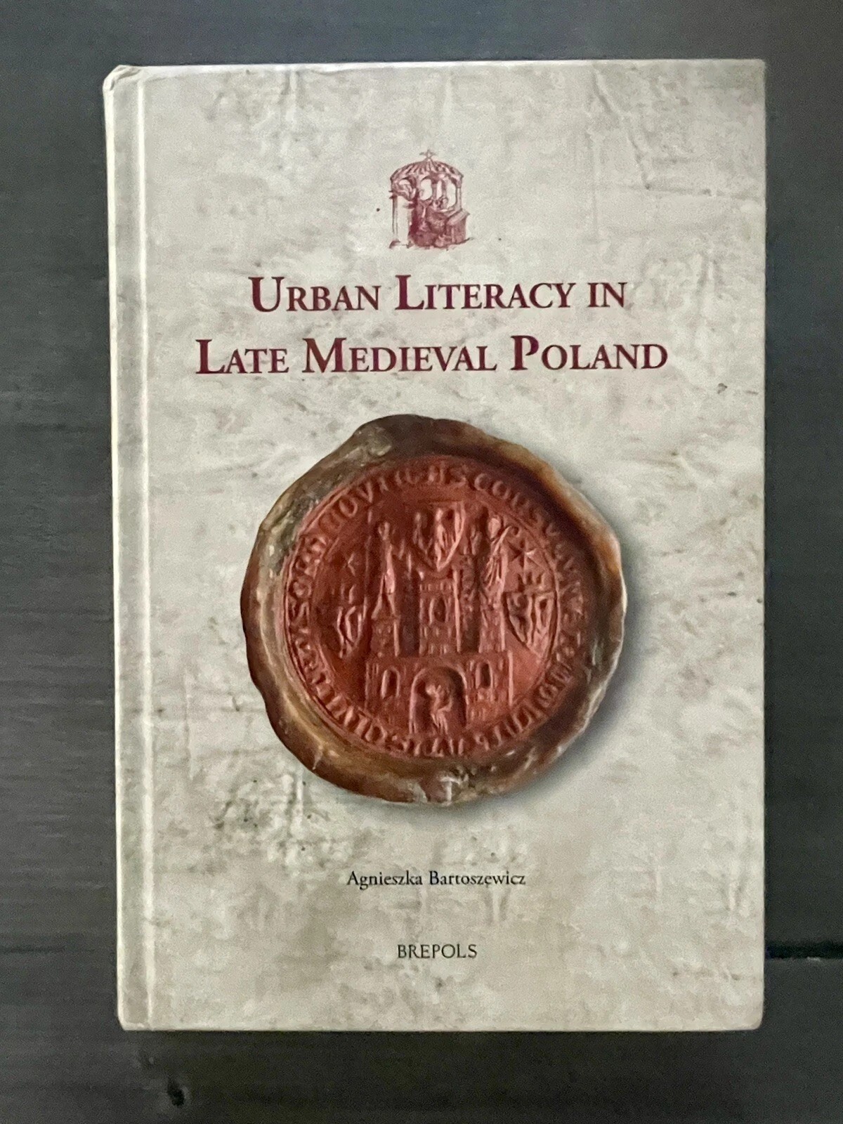 Urban Literacy in Late Medieval Poland, Hardcover by Bartoszewicz, Agnieszka,…
