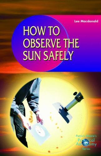 How to Observe the Sun Safely paperback Used – Like New