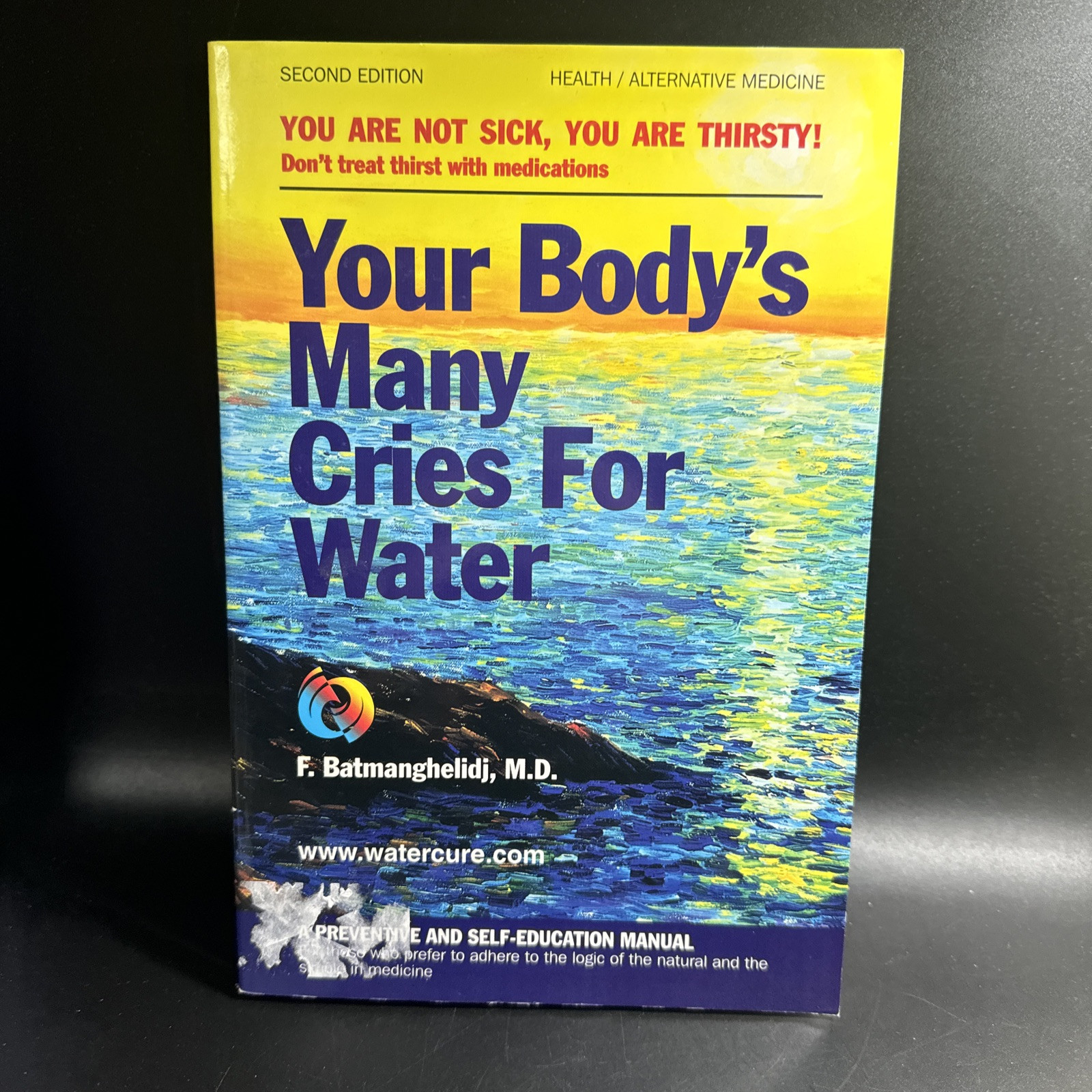 Your Body’s Many Cries for Water Batmanghelidj Fereydoon Acceptable 2nd Edition