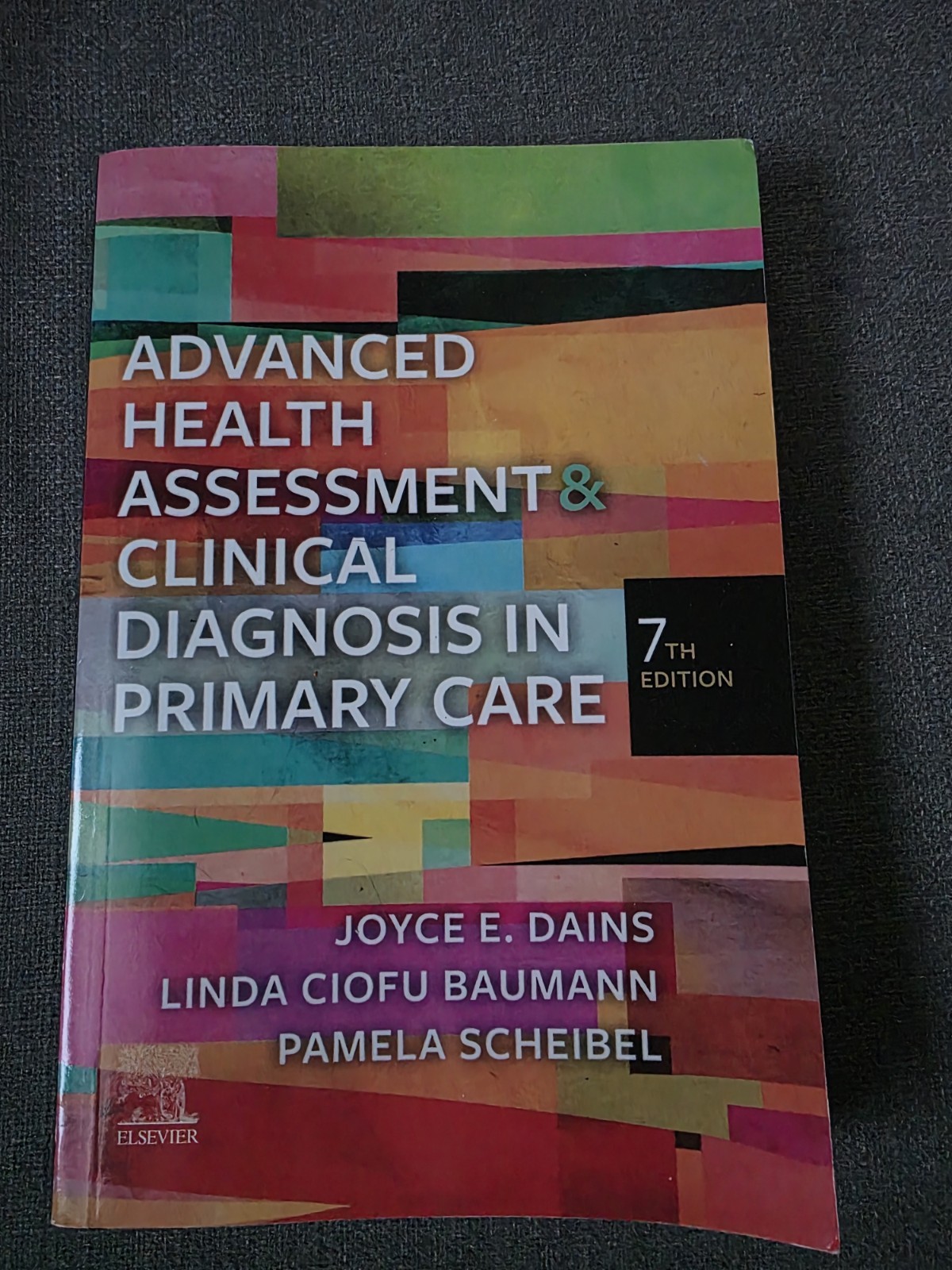 Advanced Health Assessment and Clinical Diagnosis in Primary Care 7th Edition