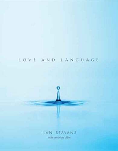 Love and Language by PhD Stavans, Ilan: Used