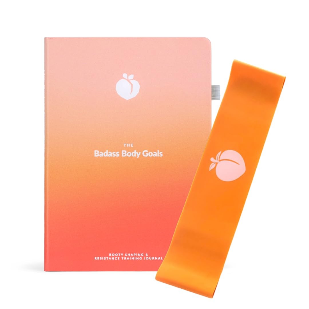 Badass Body Goals: Booty Shaping & Resistance Training Fitness Journal. 10-W…