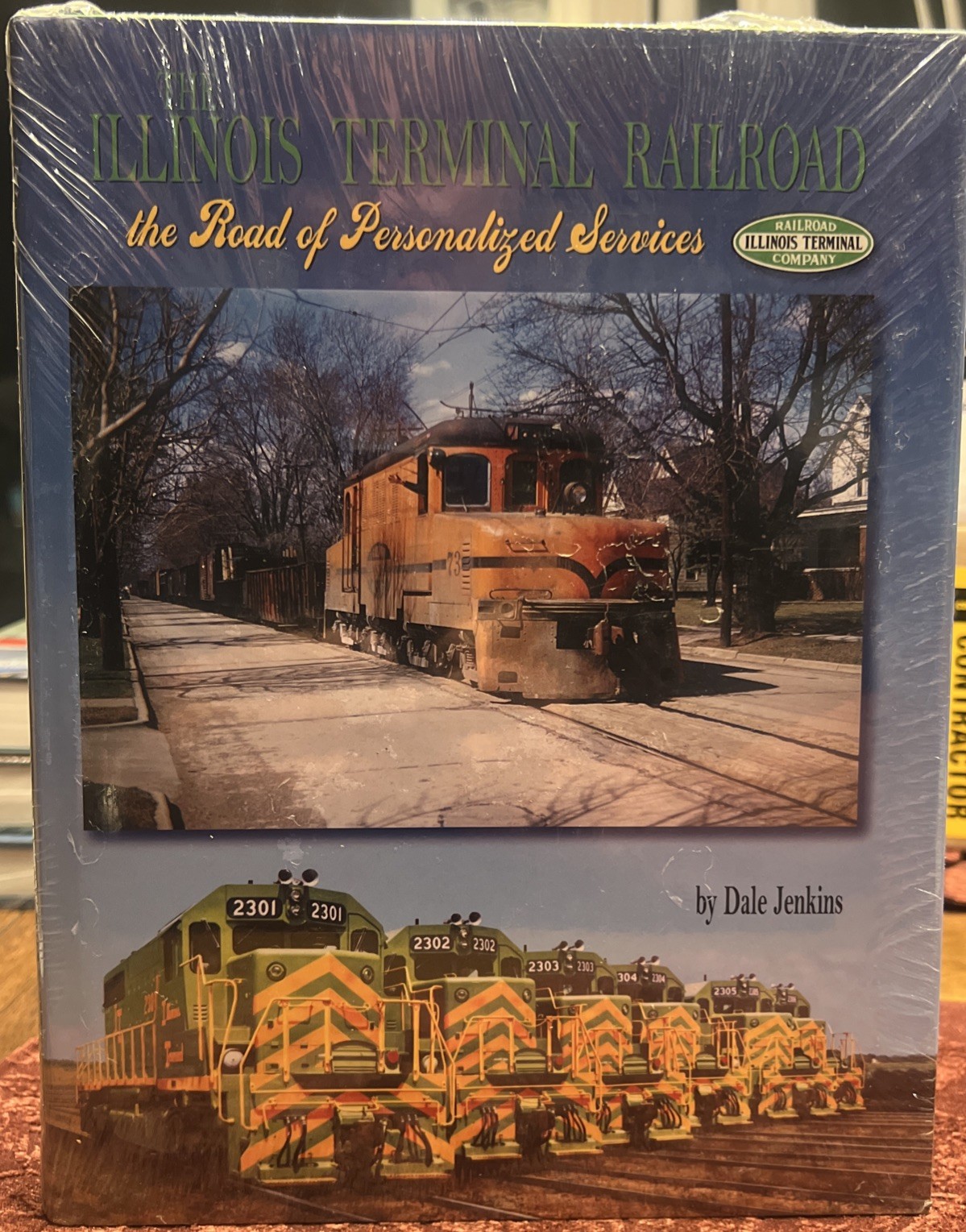 The Illinois Terminal : Road of Personalized Service Hardcover F4