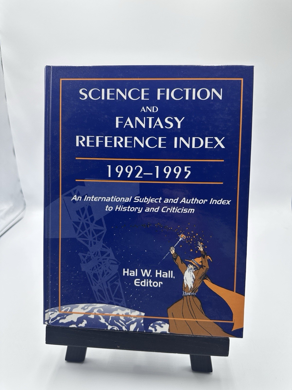 Science Fiction and Fantasy Reference Index 1992-1995 Hal W Hall Hardback