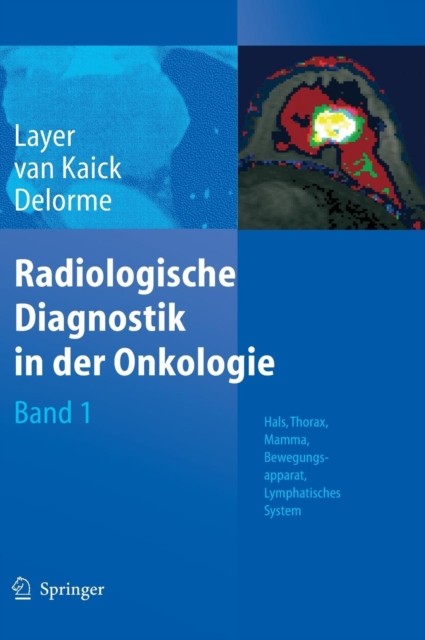 Layer – Radiologische Diagnostik in der Onkologie Band 1 Hals Thor – X555z