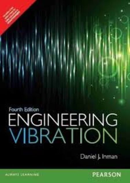 Engineering Vibrations by Inman, 4th International Edition () – Brand New