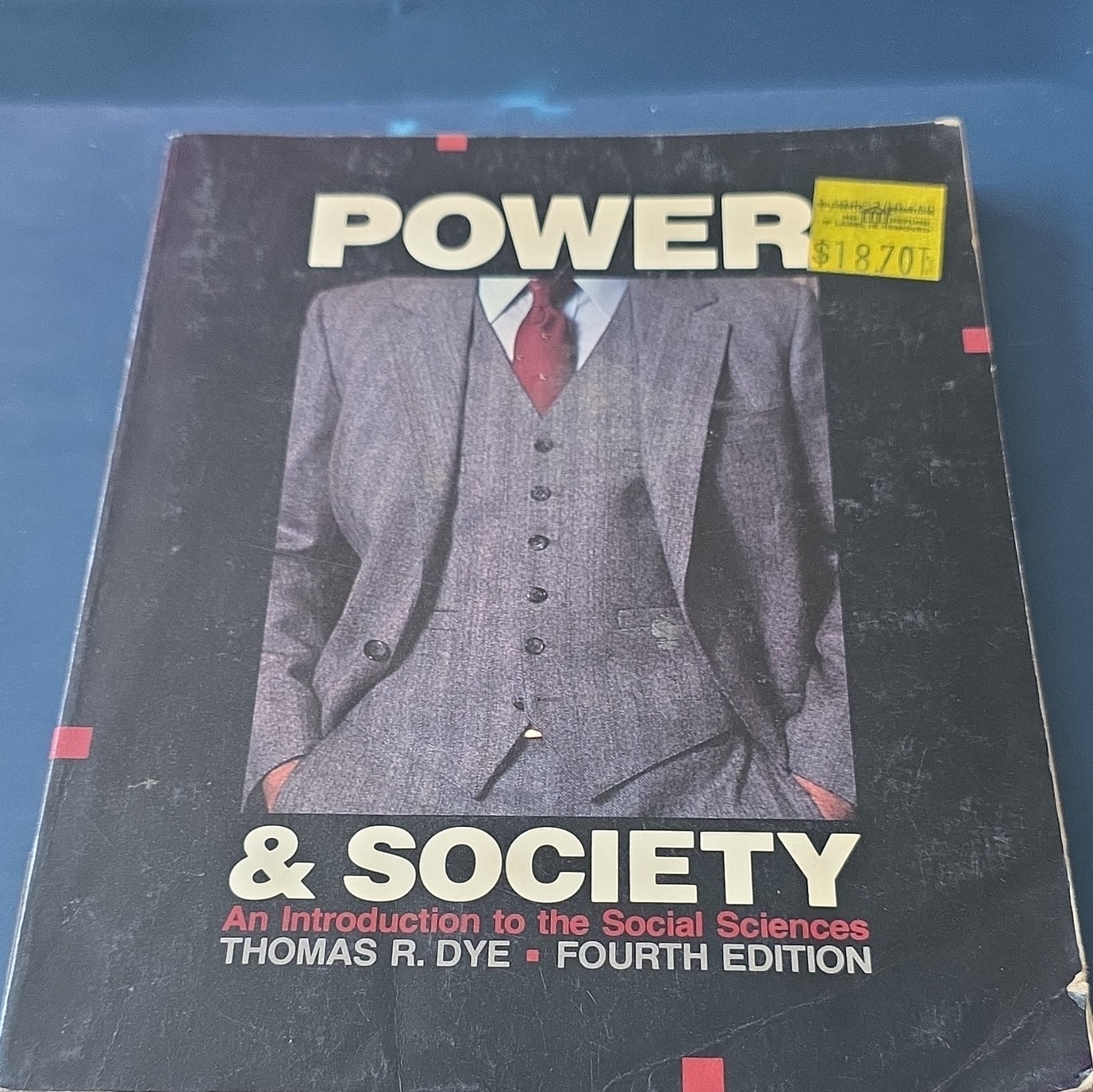 Power & Society: Intro to Social Sciences 4th Ed PB Dye Brooks/Cole 1984