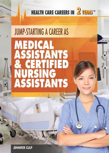 Jump-Starting Careers As Medical Assistants & Certified Nursing Assistants (…