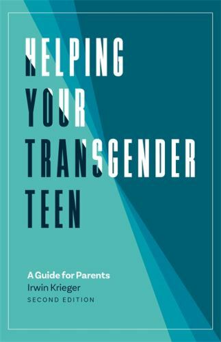 Helping Your Transgender Teen, 2nd Edition, Krieger, Irwin, Good Book