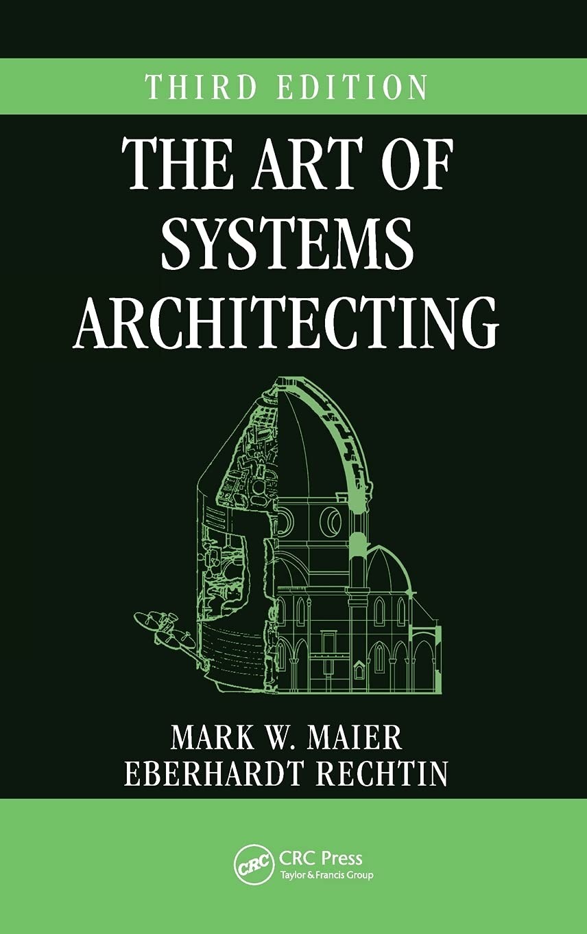 Systems Engineering Ser.: Art of Systems Architecting by Mark W. Maier (2009,…