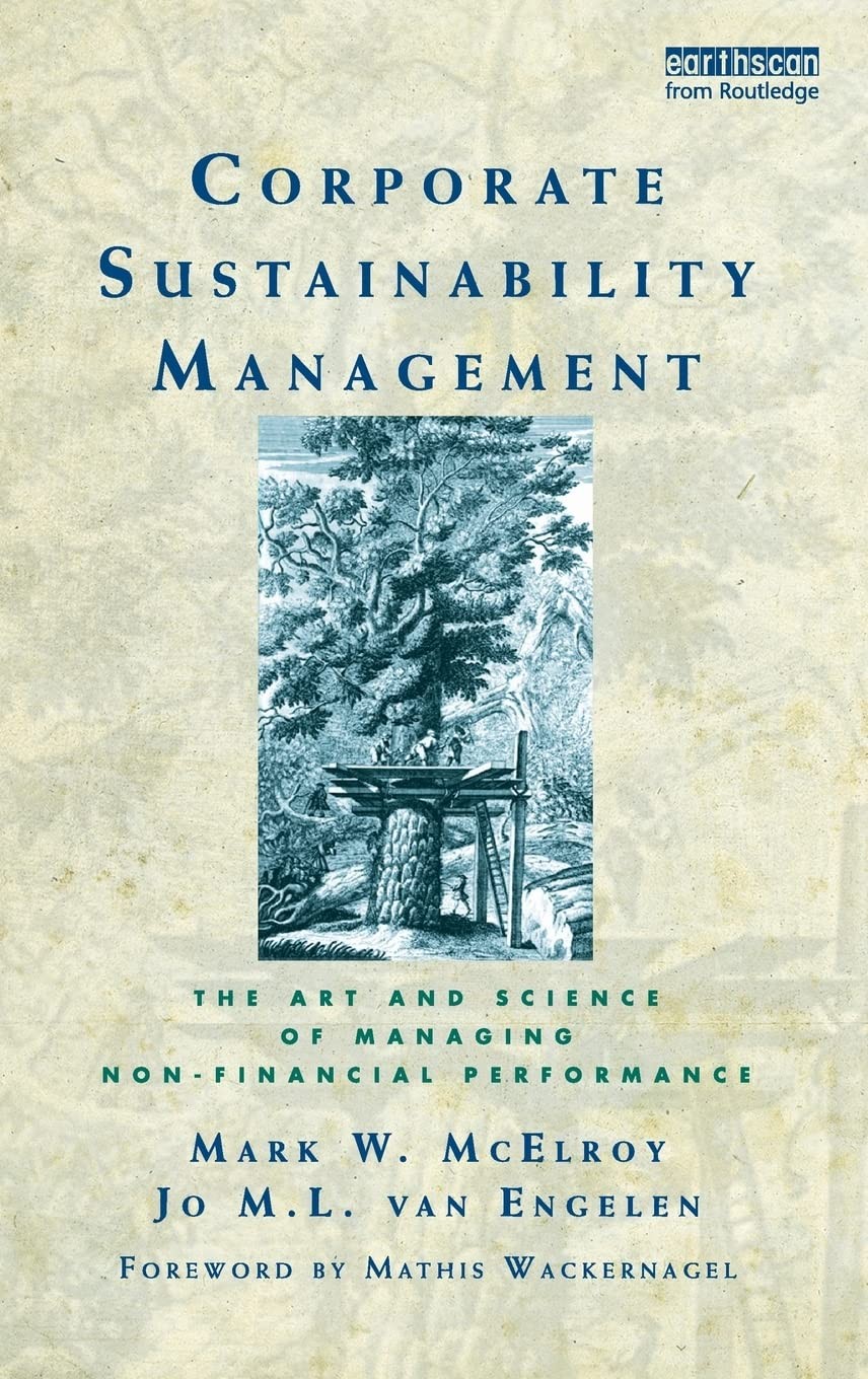 Corporate Sustainability Management: The Art and Science of Managing Non-Fin…