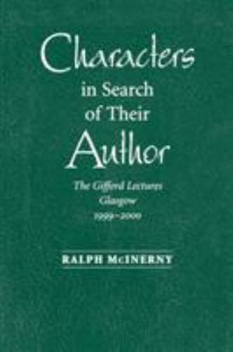 Characters in Search of Their Author: The Gi… 9780268022785 by McInerny, Ralph