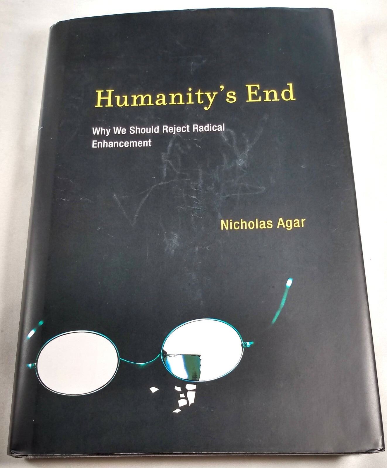 HUMANITY’S END Why We Should Reject … Nicholas Agar HARDCOVER w/ Dust Jacket